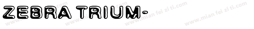 zebra trium字体转换
